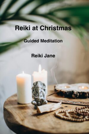 Reiki at Christmas Guided Meditation Script